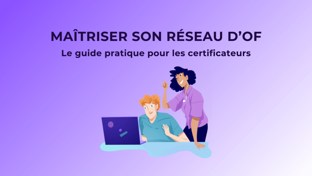 Maitriser son reseau d'OF